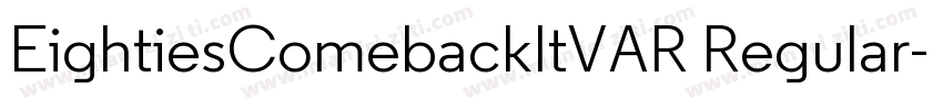 EightiesComebackItVAR Regular字体转换
